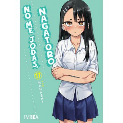 No Me Jodas, Nagatoro 17